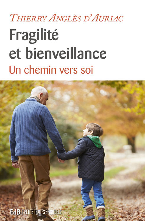 Fragilité et bienveillance, un chemin vers soi