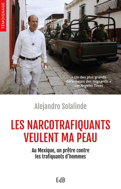 Les narcotrafiquants veulent ma peau