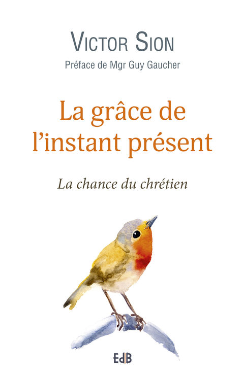 La grâce de l’instant présent