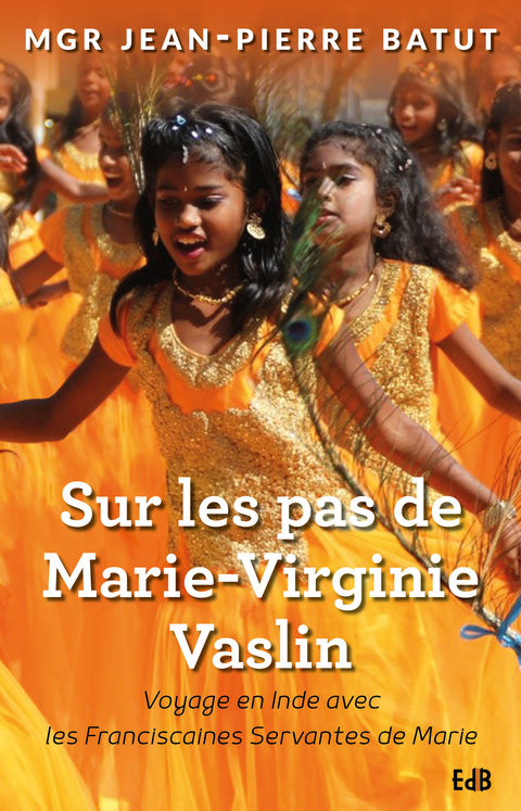 Sur les pas de Marie-Virginie Vaslin