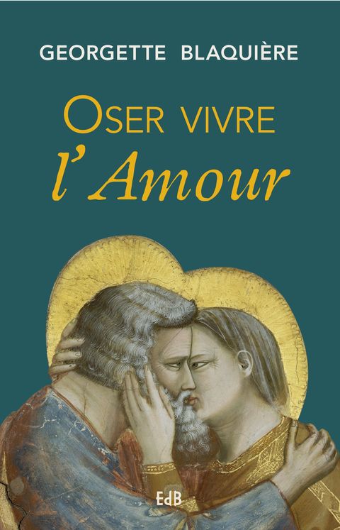 Oser vivre l’Amour