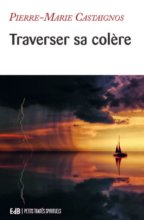 Traverser sa colère