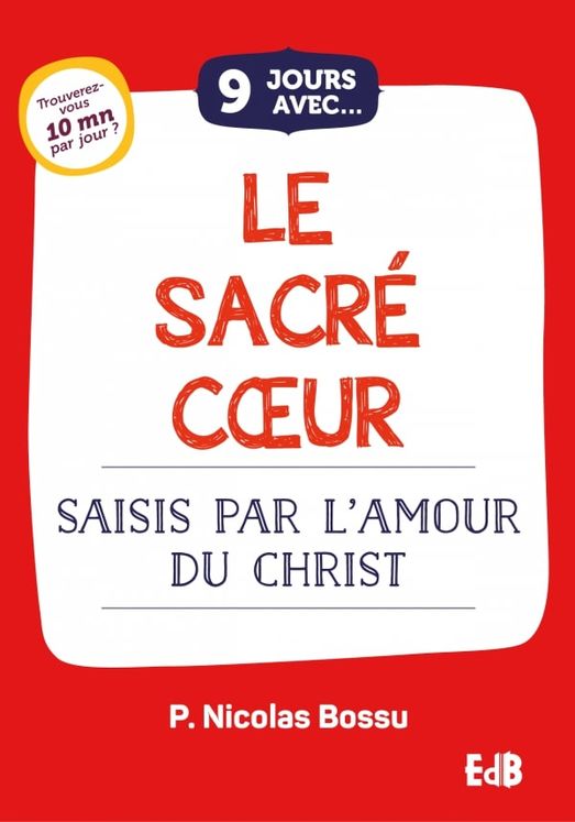 9 jours avec... Le Sacré Coeur