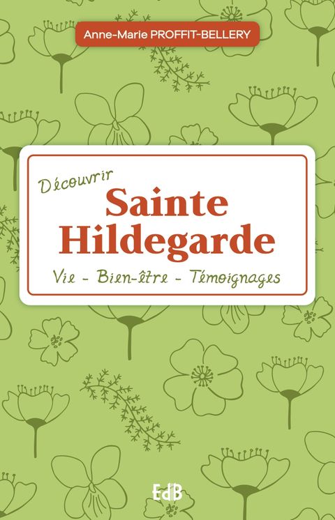 Découvrir Sainte Hildegarde