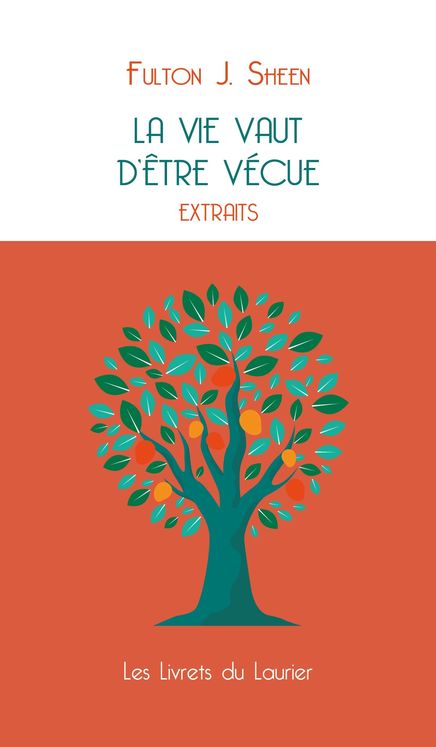 La vie vaut d´être vécue