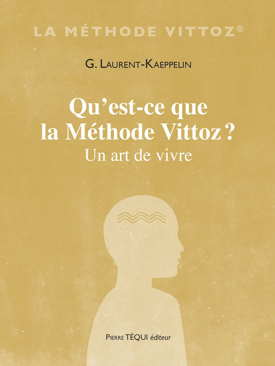 Qu´est-ce que la Méthode Vittoz ?