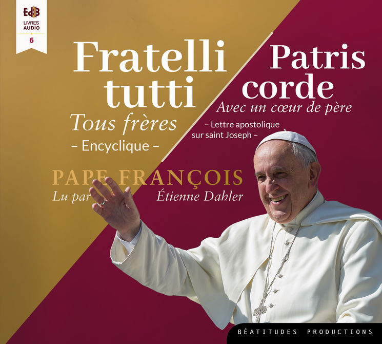 Fratelli tutti et Patris corde – Livre audio