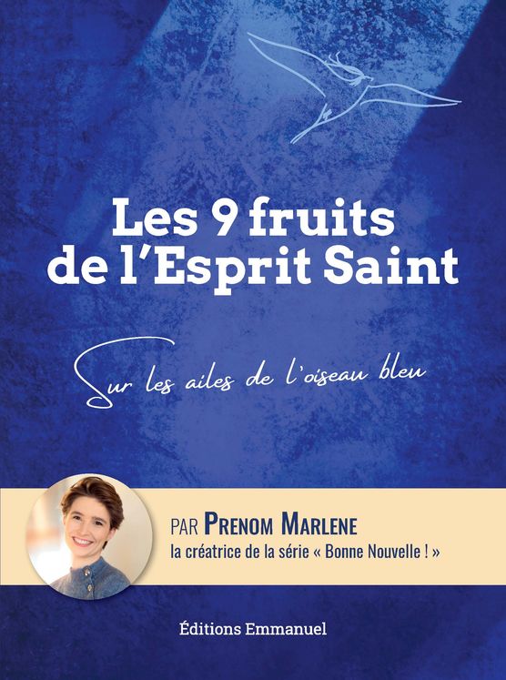 Les 9 fruits de l´Esprit Saint