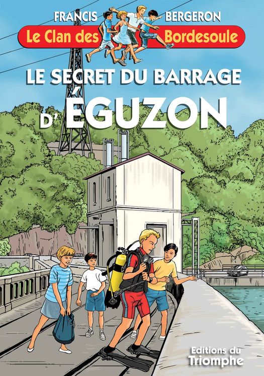 Le secret du barrage d´Eguzon, tome 39