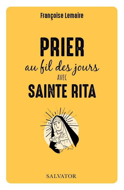 Prier au fil des jours avec Sainte Rita