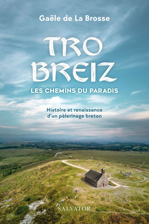 Tro breiz, les chemins du paradis