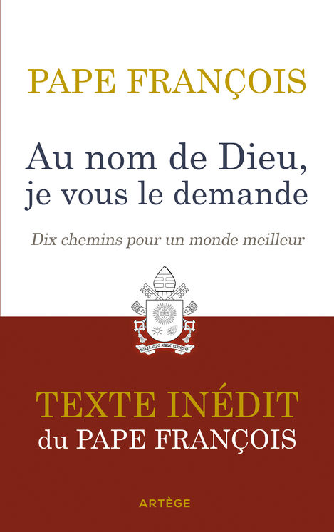 Au nom de Dieu, je vous le demande