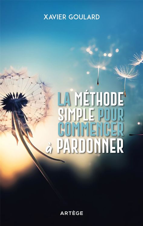 La méthode simple pour commencer à pardonner