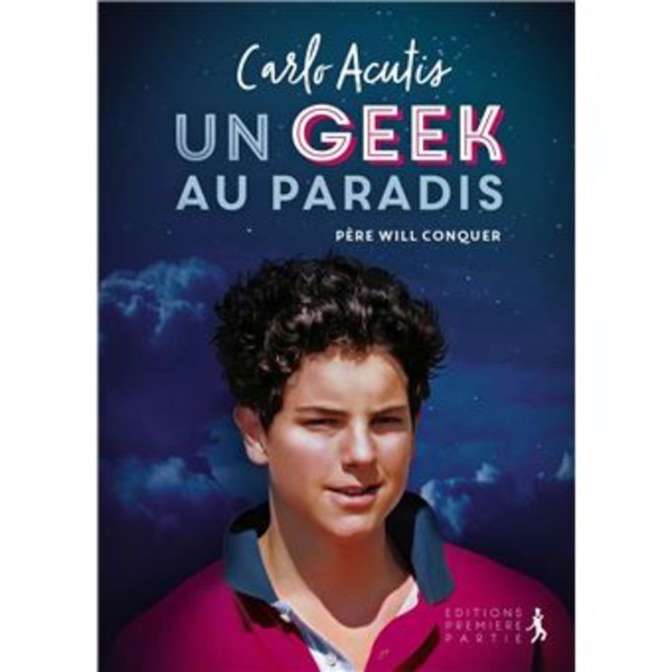 Carlo Acutis, un Geek au paradis