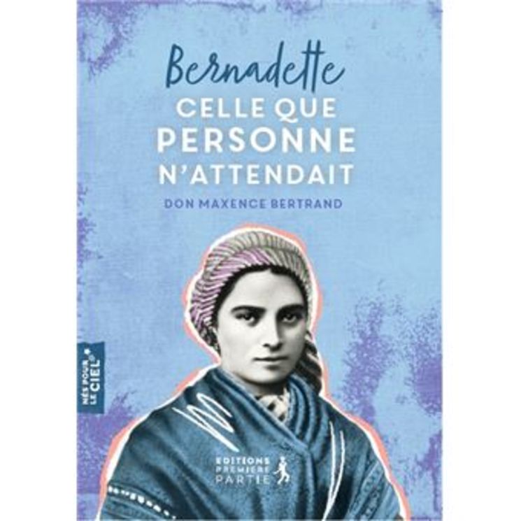 Bernadette, celle que personne n´attendait