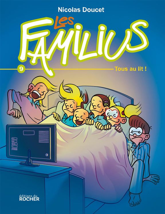 Les Familius, tous au lit ! - Tome 9