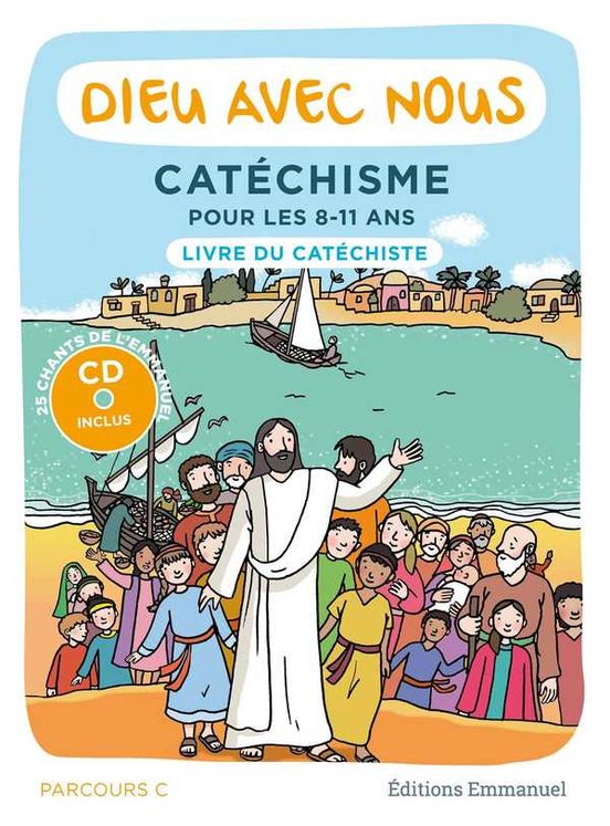 Dieu avec nous - Parcours C - Livre du catéchiste