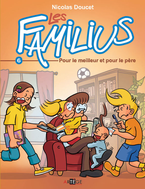 Les Familius,  Pour le meilleur et pour le père -  Tome 6