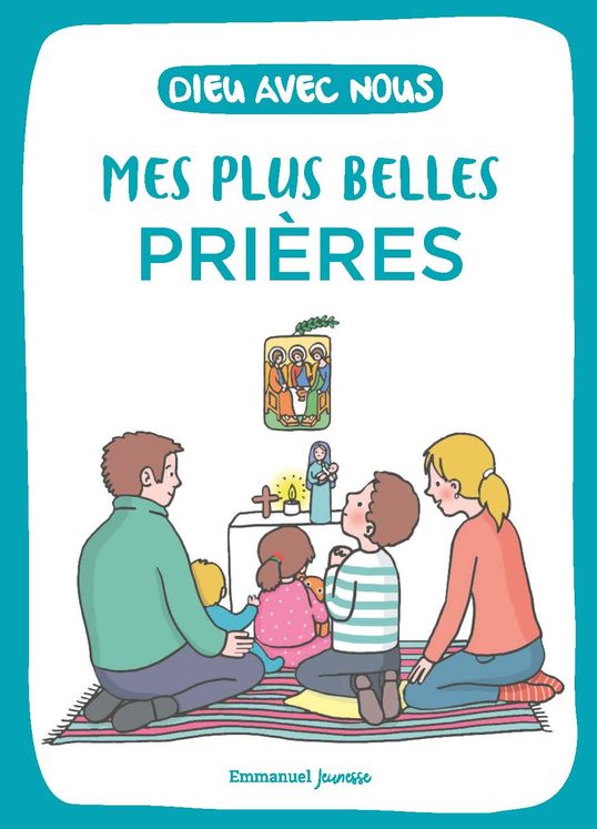 Dieu avec nous - Mes plus belles prières