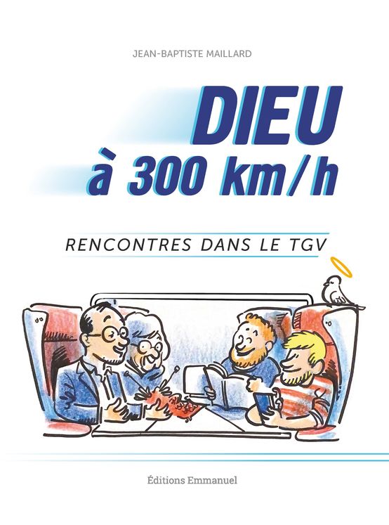 Dieu à 300 km/h