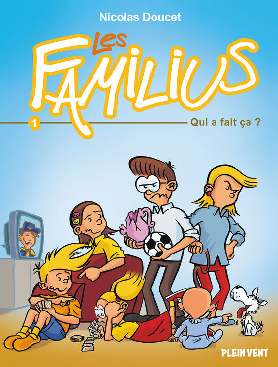 Les familius, qui a fait ca ? - tome 1