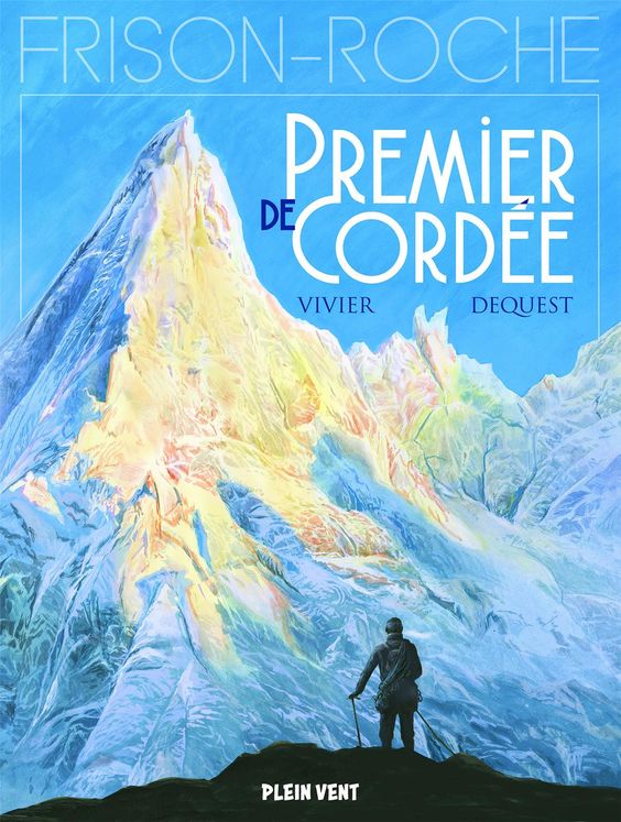 Premier de cordée - d´après l´oeuvre de roger frison-roche