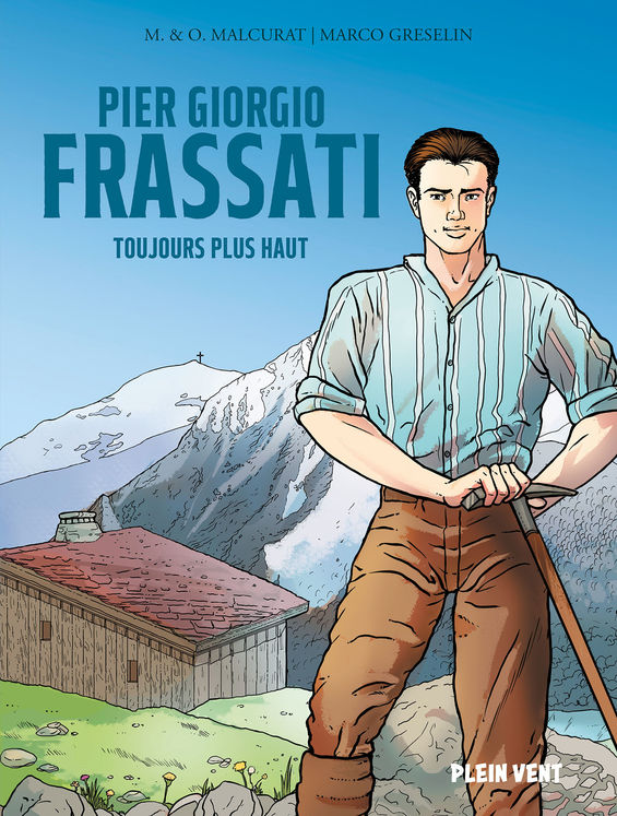 Pier Giorgio Frassati - Toujours plus haut - BD