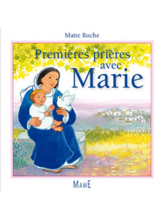 Premières prières avec Marie