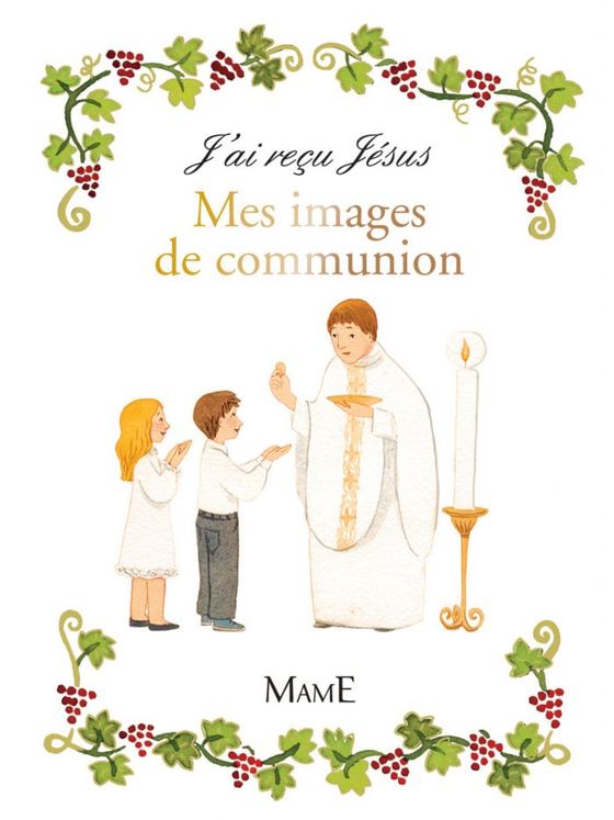 J´ai reçu Jésus - Mes images de communion