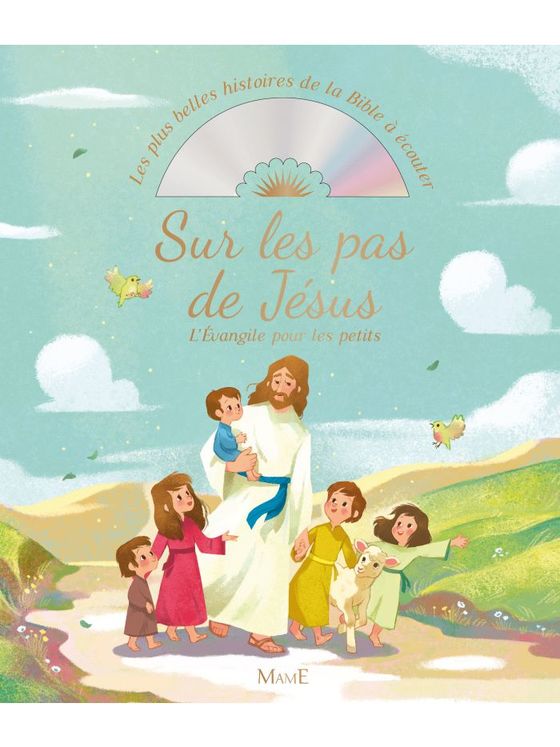 Sur les pas de Jésus,  l´Evangile pour les petits (+cd)