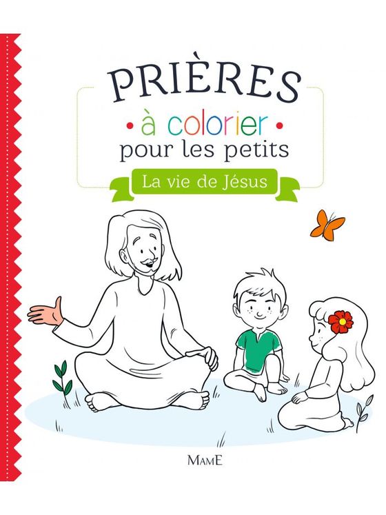 Prières à colorier pour les petits - La vie de Jésus