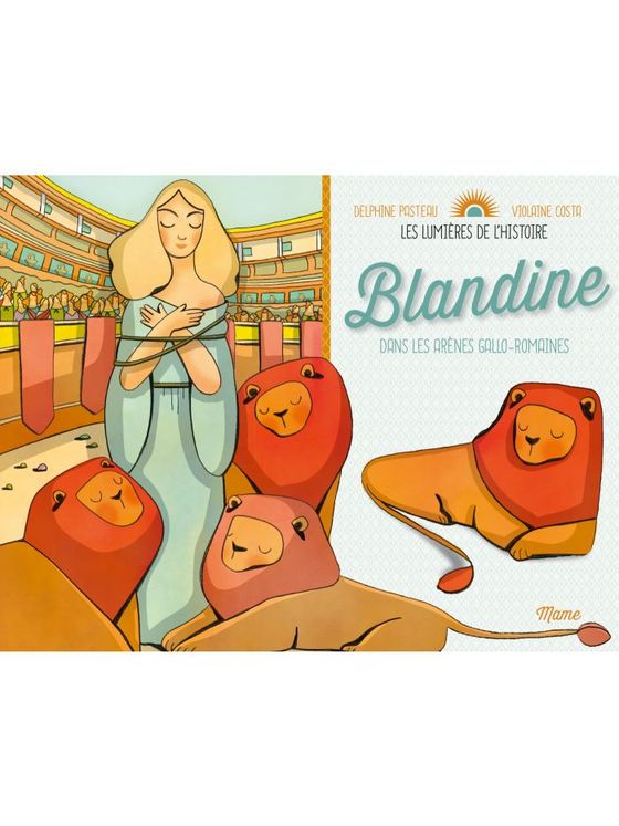 Blandine dans les arènes gallo-romaines - Les lumières de l´Histoire