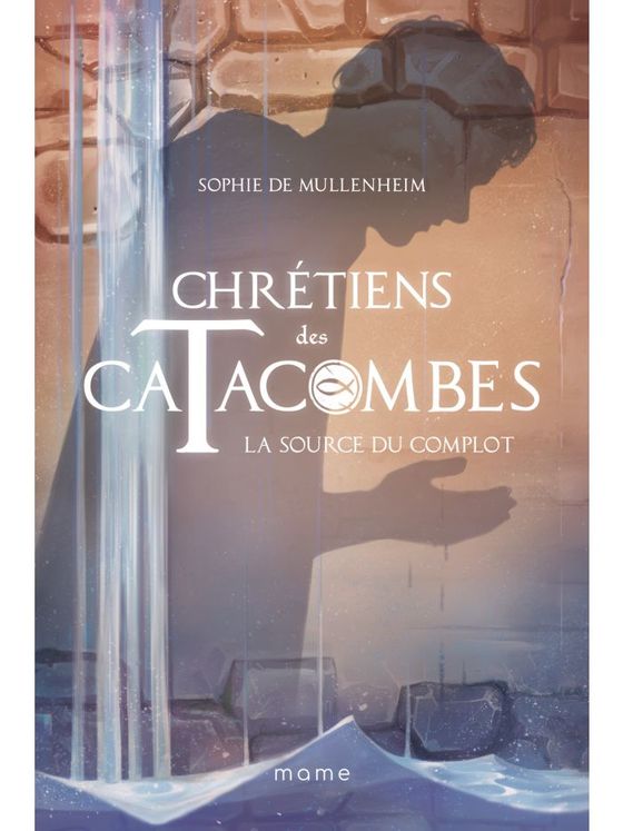 Chrétiens des catacombes Tome 4 - La source du complot