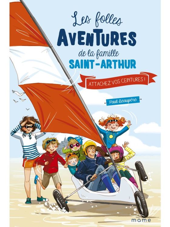 Les folles aventures de la famille Saint-Arthur Tome 8-  Attachez vos ceintures