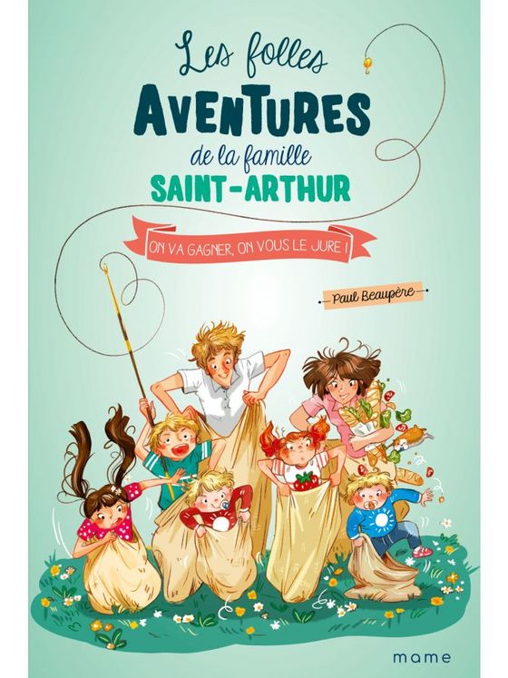 Les folles aventures de la famille Saint arthur - Tome 9 - On va gagner, on vous le jure !