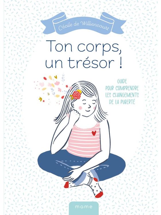 Ton corps, un trésor !