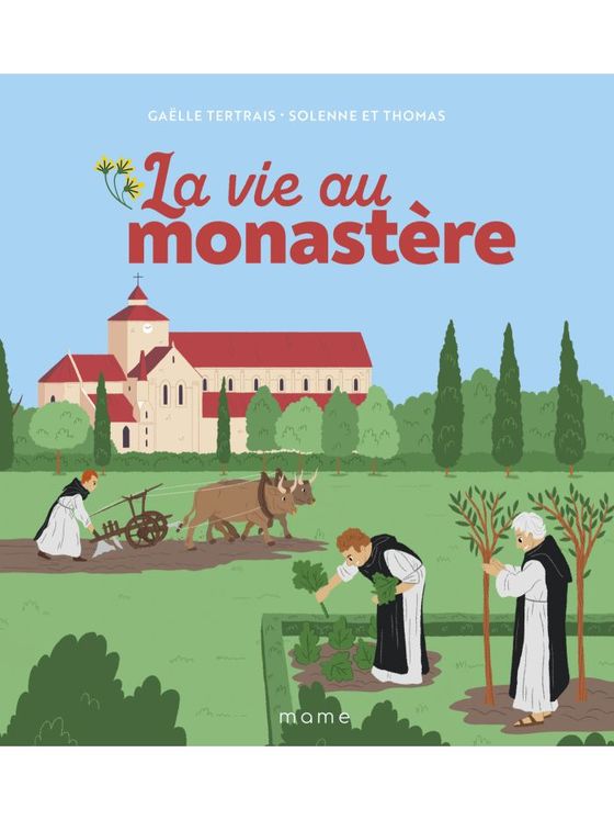 La vie au monastère