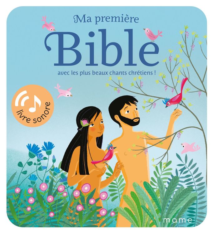 Ma premiere bible avec les plus beaux chants chrétiens ! - Livre sonore