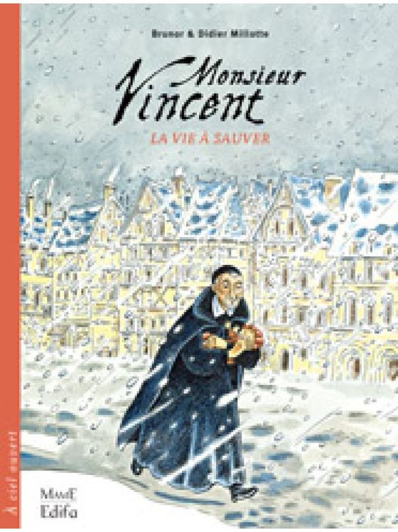 Monsieur Vincent, la vie à sauver - BD