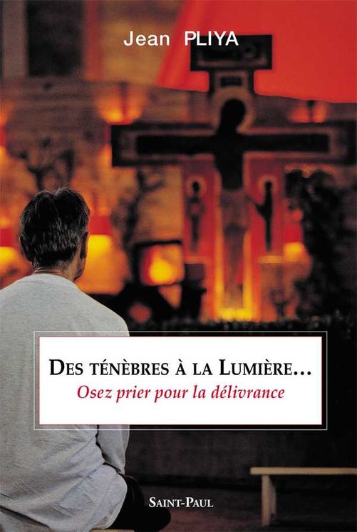 Des ténèbres à la Lumière (nouvelle édition)