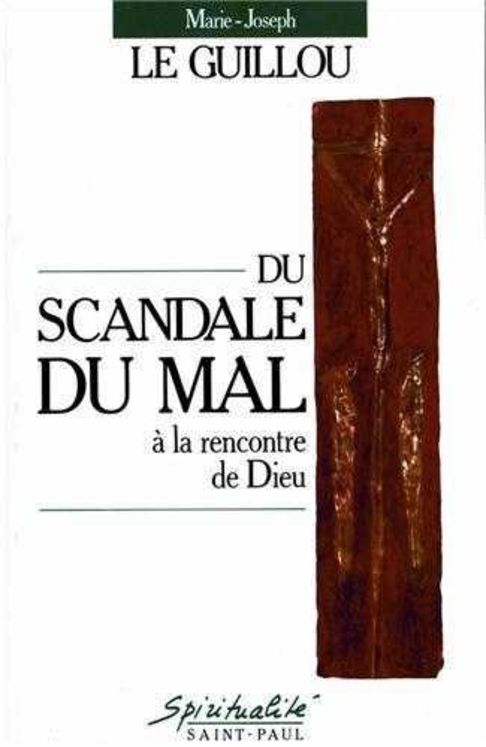 Du scandale du mal à la rencontre de Dieu