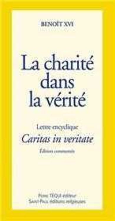 La charité dans la vérité - Caritas in veritate