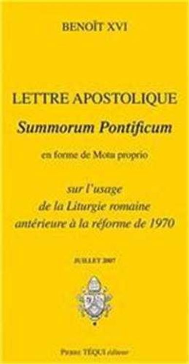 Sur l´usage de la Liturgie romaine antérieure à la réforme de 1970 - Summorum Pontificum