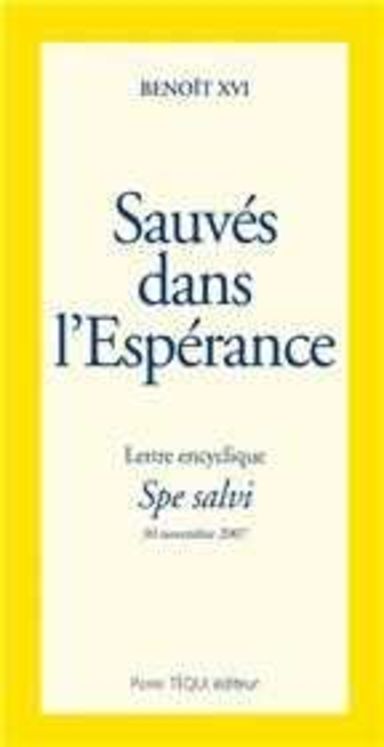 Sauvés dans l´Espérance - Spe Salvi