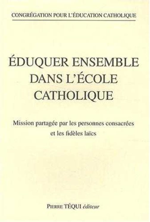 Eduquer ensemble dans l´école catholique