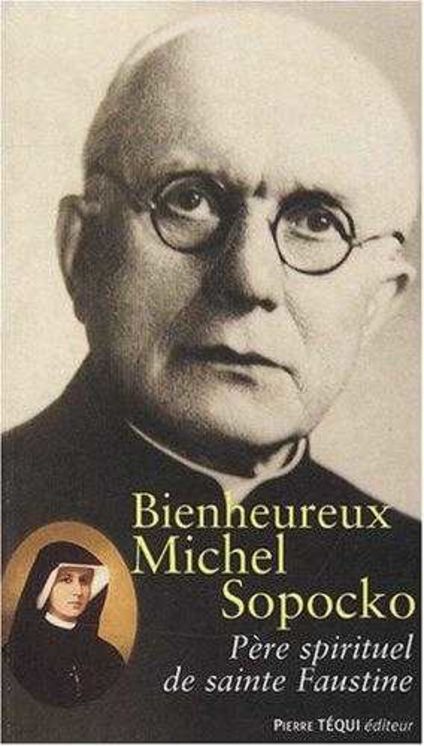 Bienheureux Michel Sopocko - Père spirituel de sainte Faustine