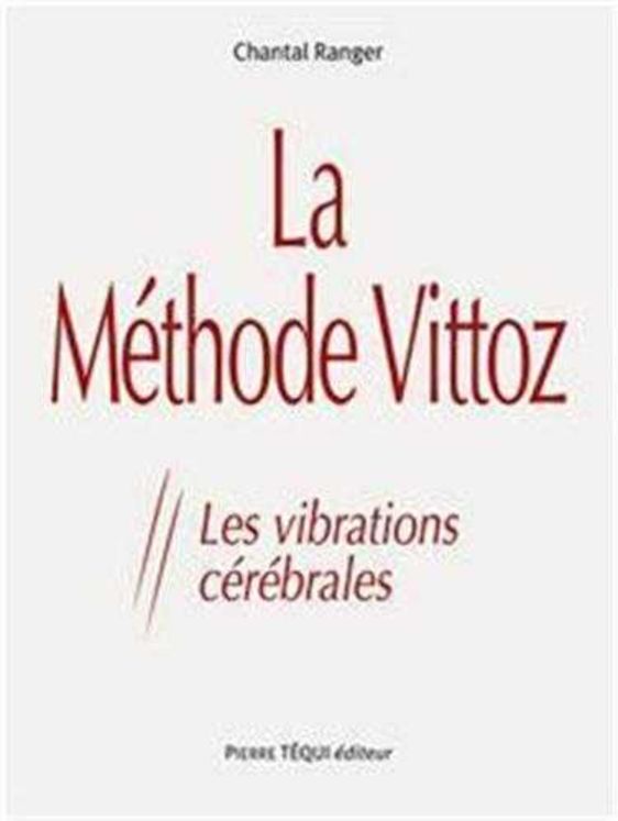 La méthode Vittoz - Les vibrations cérébrales