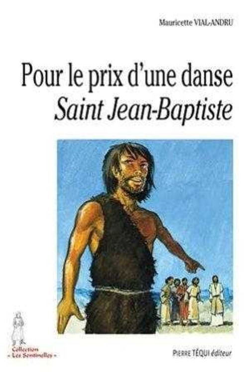 Pour le prix d´une danse saint Jean-Baptiste