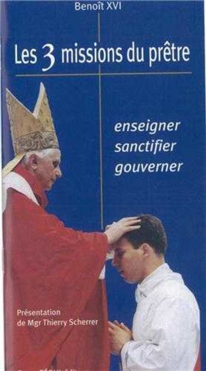 Les 3 missions du prêtre : enseigner - sanctifier - gouverner