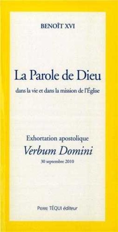 La Parole de Dieu dans la vie et dans la mission de l´Eglise - Verbum Domini